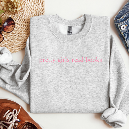 Pretty Girls Read Books Sweatshirt | Minimalist Book Lover Gift