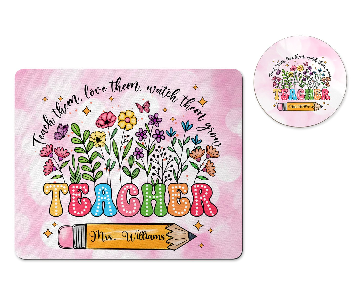 Teach them love them watch them grow mousepad and coaster set