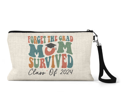 Forget the grad mom survived makeup bag on counter
