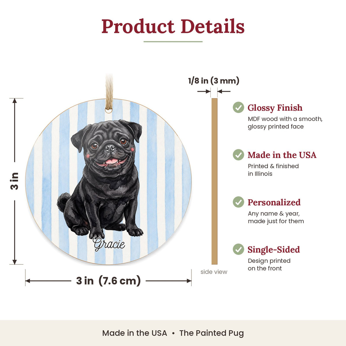 3 inch round MDF wood Black Pug ornament size and features