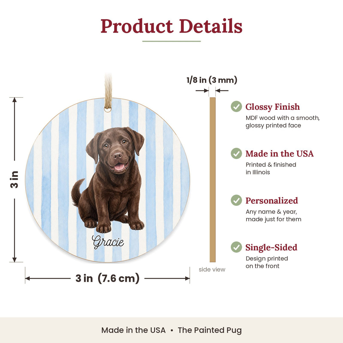 3 inch round MDF wood Chocolate Lab ornament size and features
