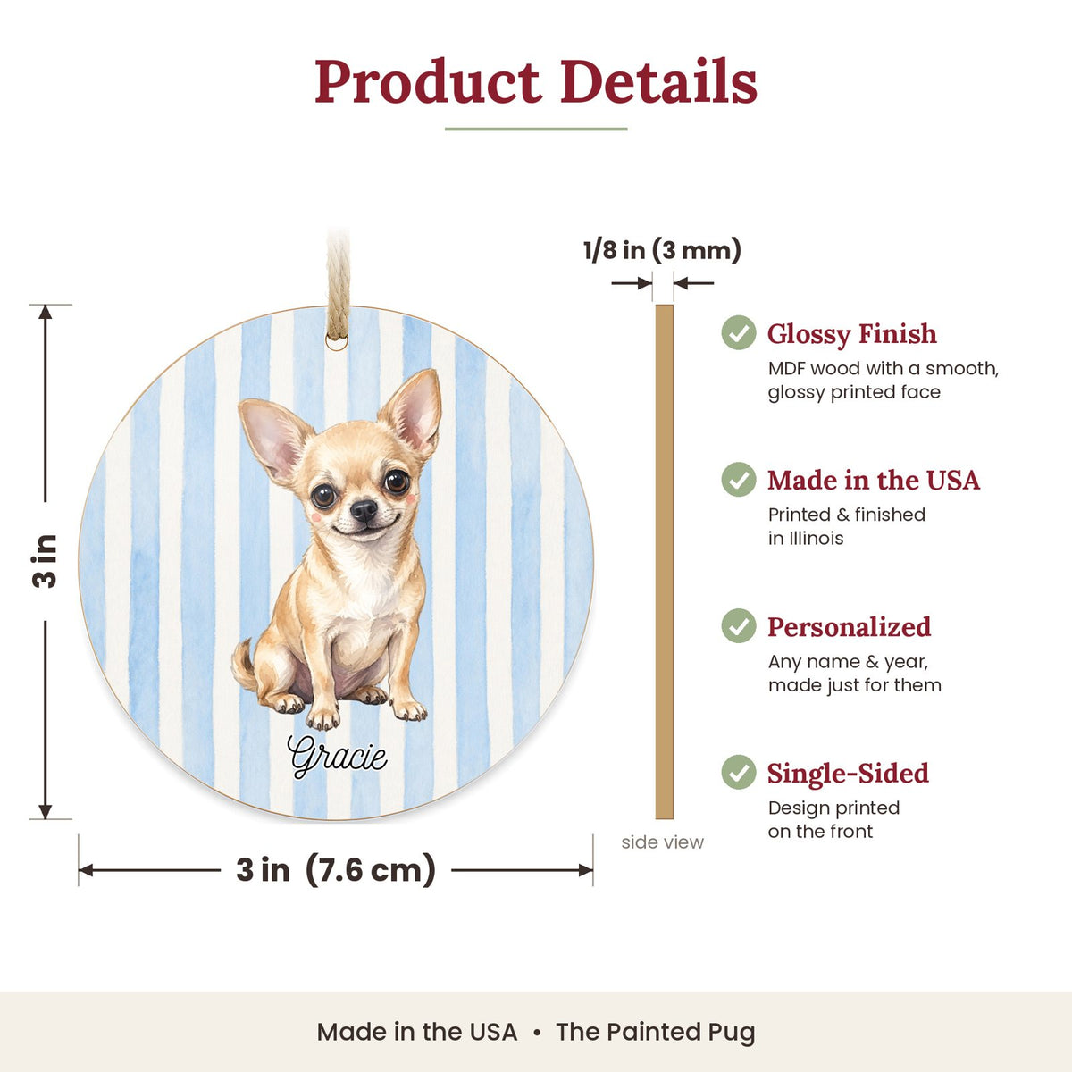 3 inch round MDF wood Chihuahua ornament size and features