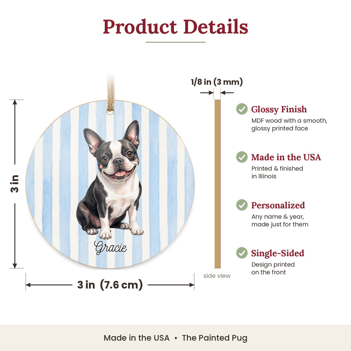 3 inch round MDF wood Boston Terrier ornament size and features