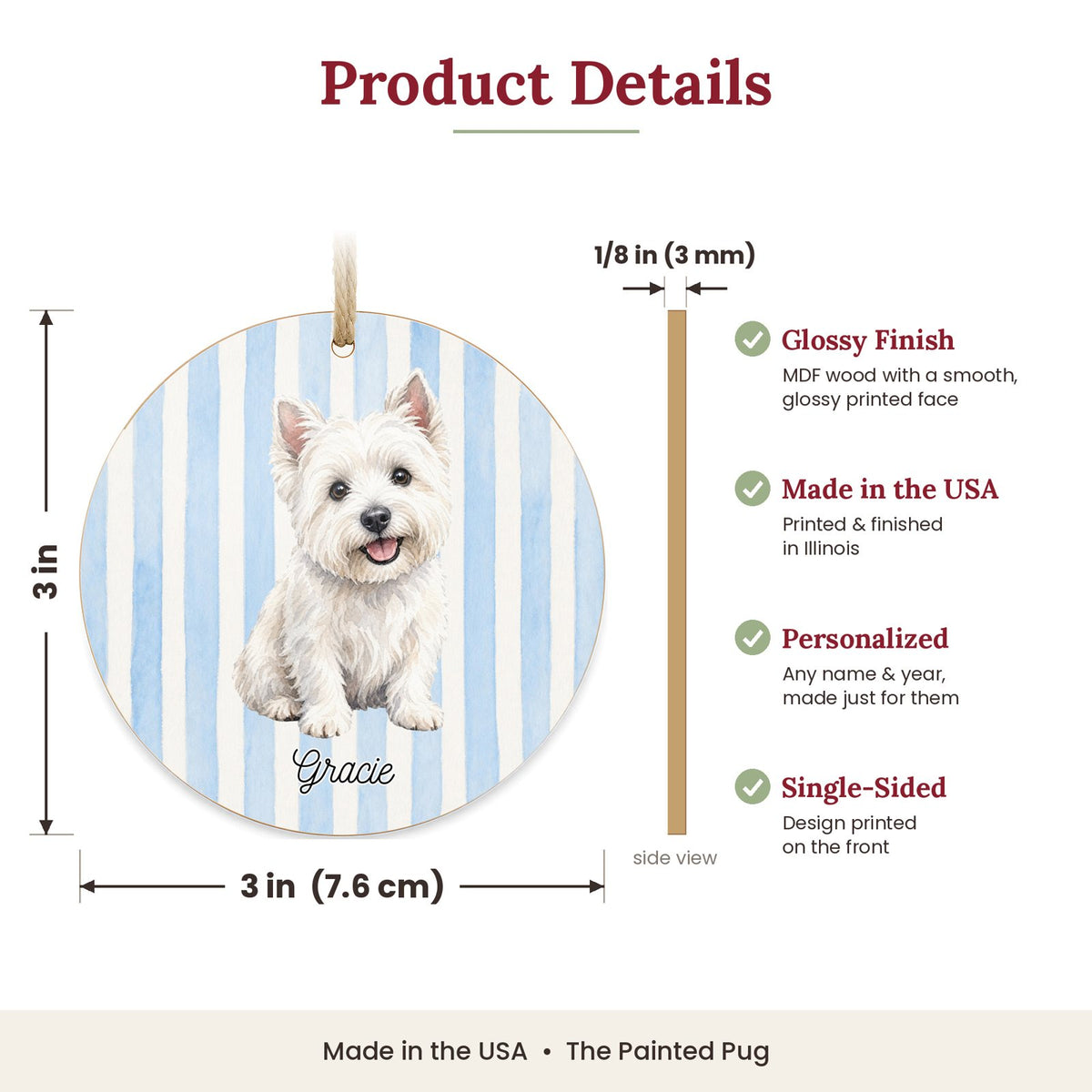 3 inch round MDF wood Westie ornament size and features