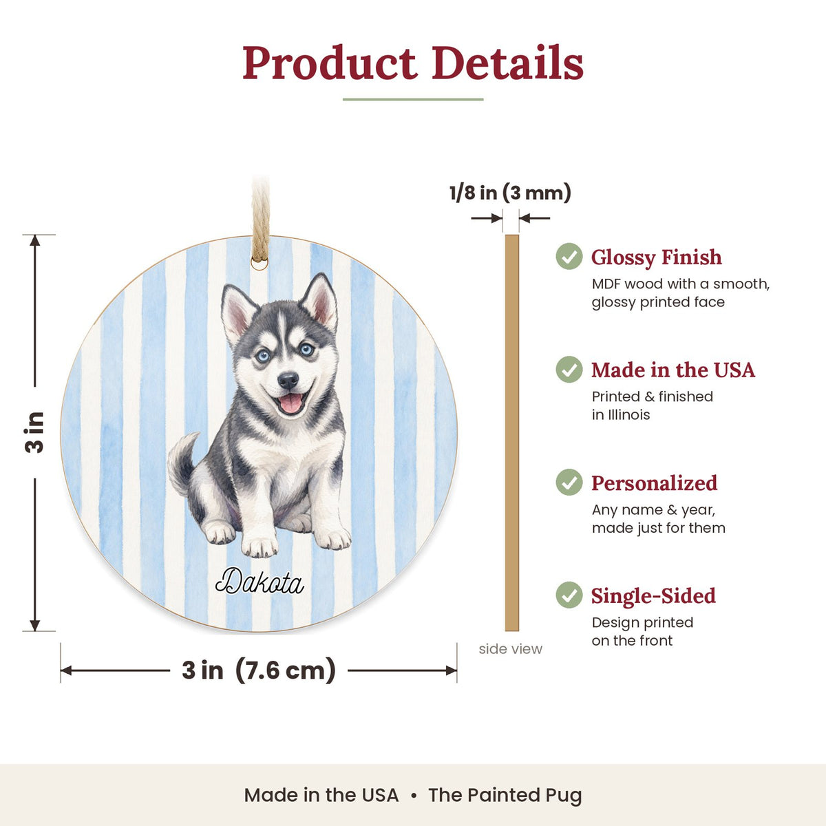 3 inch round MDF wood Husky ornament size and features